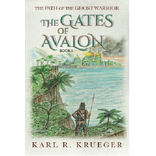 The Gates of Avalon - Karl R. Krueger (Hard Cover)